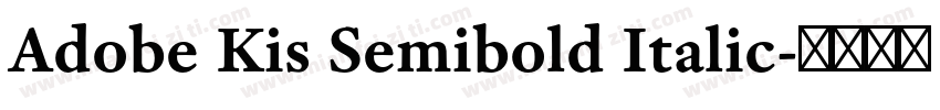 Adobe Kis Semibold Italic字体转换